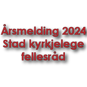 Årsmelding 2024 Stad kyrkjelege fellesråd 